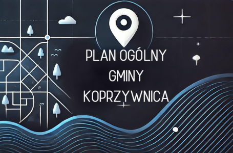 Obwieszczenie o podjęciu uchwały o przystąpieniu do sporządzania planu ogólnego gminy Koprzywnica